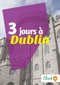 eBook: 3 jours à Dublin