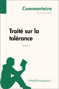 ebook: Traité sur la tolérance de Voltaire (Commentaire)