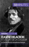 ebook: Eugène Delacroix et l'éclat de la couleur