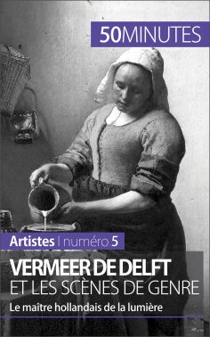 ebook: Vermeer de Delft et les scènes de genre