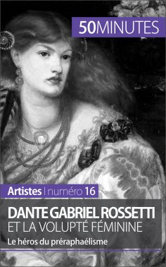 eBook: Dante Gabriel Rossetti et la volupté féminine
