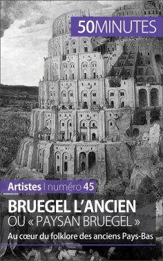 ebook: Bruegel l'Ancien ou « paysan Bruegel »
