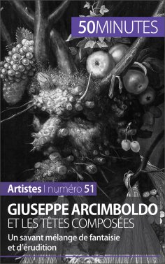 ebook: Giuseppe Arcimboldo et les têtes composées
