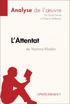 eBook: L’Attentat de Yasmina Khadra (Analyse de l’œuvre)