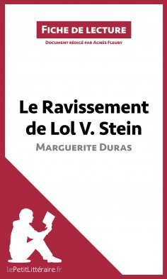 ebook: Le Ravissement de Lol V. Stein de Marguerite Duras (Fiche de lecture)