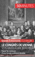 ebook: Le congrès de Vienne, vers un équilibre européen