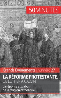 ebook: La Réforme protestante, de Luther à Calvin