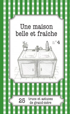 eBook: Une maison belle et fraîche
