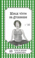eBook: Mieux vivre sa grossesse