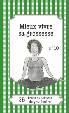 eBook: Mieux vivre sa grossesse