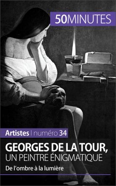 ebook: Georges de La Tour, un peintre énigmatique