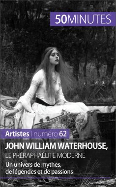 eBook: John William Waterhouse, le préraphaélite moderne