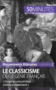 ebook: Le classicisme ou le génie français