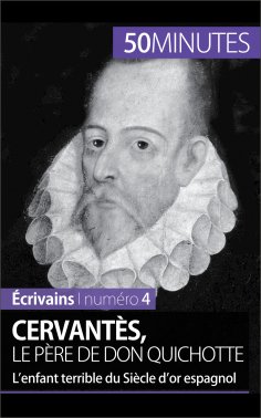 ebook: Cervantès, le père de Don Quichotte
