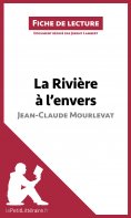 ebook: La Rivière à l'envers de Jean-Claude Mourlevat (Analyse de l'oeuvre)
