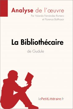 eBook: La Bibliothécaire de Gudule (Analyse de l'oeuvre)