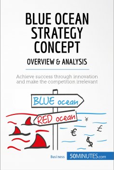 eBook: Blue Ocean Strategy Concept - Overview & Analysis