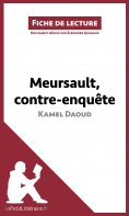 ebook: Meursault, contre-enquête de Kamel Daoud (Fiche de lecture)