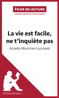 eBook: La vie est facile, ne t'inquiète pas d'Agnès Martin-Lugand (Fiche de lecture)
