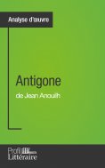 eBook: Antigone de Jean Anouilh (Analyse approfondie)