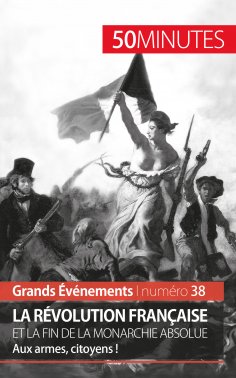 eBook: La Révolution française et la fin de la monarchie absolue
