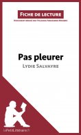 ebook: Pas pleurer de Lydie Salvayre (fiche de lecture)