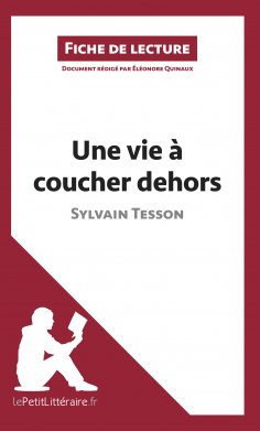 ebook: Une vie à coucher dehors de Sylvain Tesson (Fiche de lecture)