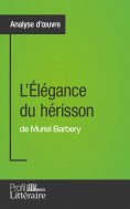 eBook: L'Élégance du hérisson de Muriel Barbery (Analyse approfondie)