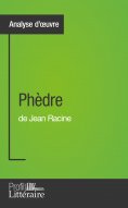 eBook: Phèdre de Jean Racine (Analyse approfondie)