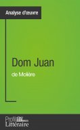 eBook: Dom Juan de Molière (Analyse approfondie)