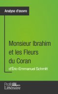 eBook: Monsieur Ibrahim et les Fleurs du Coran d'Éric-Emmanuel Schmitt (Analyse approfondie)