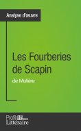 eBook: Les Fourberies de Scapin de Molière (Analyse approfondie)