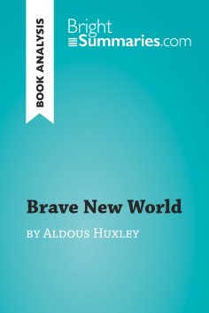eBook: Brave New World by Aldous Huxley (Book Analysis)