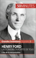 eBook: Henry Ford. L'automobile à portée de tous