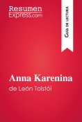 eBook: Anna Karenina de León Tolstói (Guía de lectura)