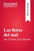 eBook: Las flores del mal de Charles Baudelaire (Guía de lectura)