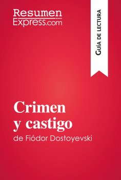 eBook: Crimen y castigo de Fiódor Dostoyevski (Guía de lectura)