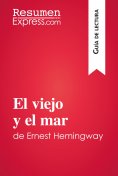 ebook: El viejo y el mar de Ernest Hemingway (Guía de lectura)