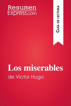 eBook: Los miserables de Victor Hugo (Guía de lectura)
