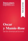 eBook: Oscar y Mamie-Rose de Éric-Emmanuel Schmitt (Guía de lectura)