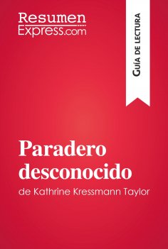eBook: Paradero desconocido de Kathrine Kressmann Taylor (Guía de Lectura)