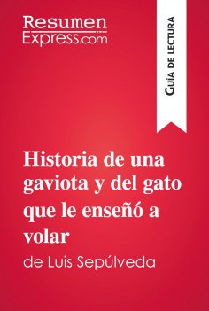 ebook: Historia de una gaviota y del gato que le enseñó a volar de Luis Sepúlveda (Guía de lectura)