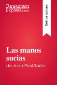 eBook: Las manos sucias de Jean-Paul Sartre (Guía de lectura)