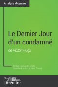 ebook: Le Dernier Jour d'un condamné de Victor Hugo (Analyse approfondie)