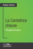 eBook: La Cantatrice chauve d'Eugène Ionesco (Analyse approfondie)