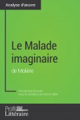 eBook: Le Malade imaginaire de Molière (analyse approfondie)