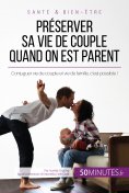 ebook: Préserver sa vie de couple quand on est parent