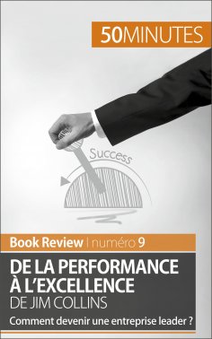 ebook: De la performance à l'excellence de Jim Collins (analyse de livre)