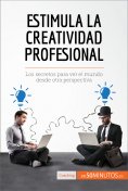eBook: Estimula la creatividad profesional