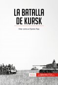 eBook: La batalla de Kursk